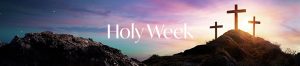 DOB Main Banner_Holy Week
