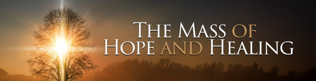 Mass of Hope and Healing Header Banner