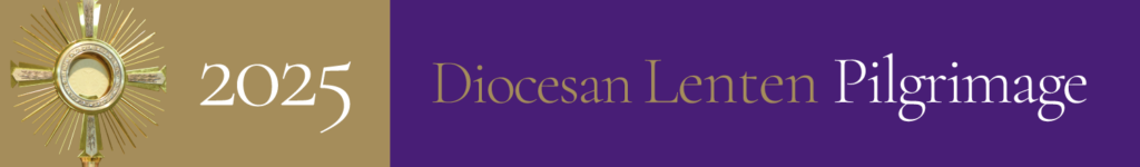 Eucharistic Lenten Pilgrimage 2025 Letter Banner